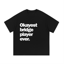 Load image into Gallery viewer, Okayest Bridge Essential Cotton T-Shirt